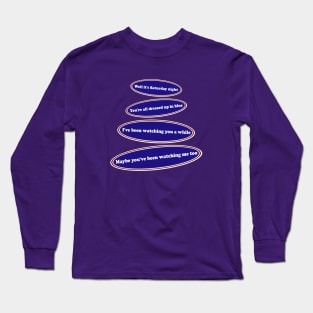 Saturday Night Long Sleeve T-Shirt